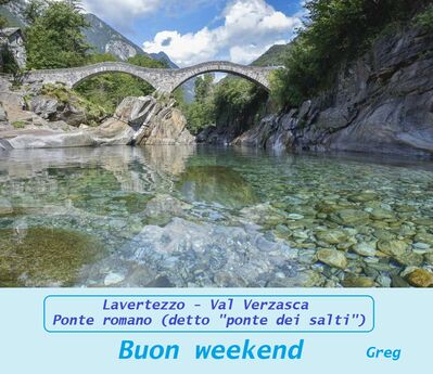 Buon weekend 29 maggio 2026 val verzasca pontedeisalti