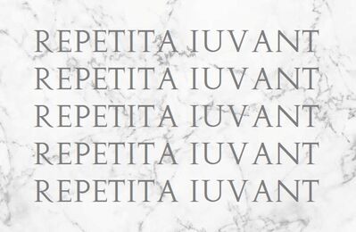 Repetita iuvant
